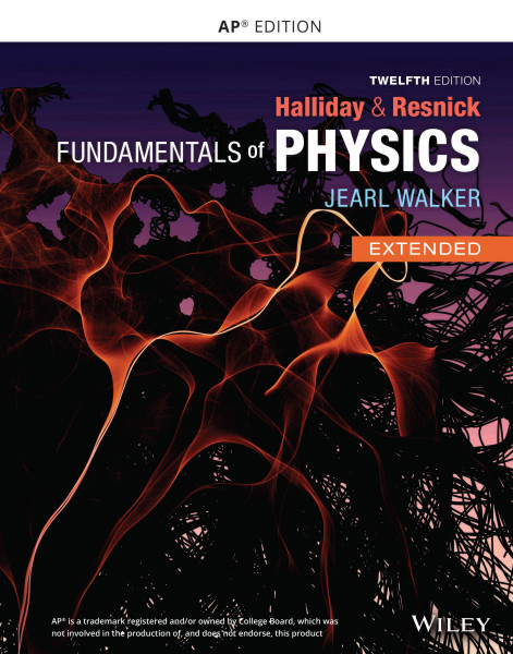 Fundamentals of Physics, 12e, AP Edition