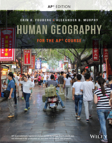 Human Geography: People, Place, and Culture, 12e (AP Edition)