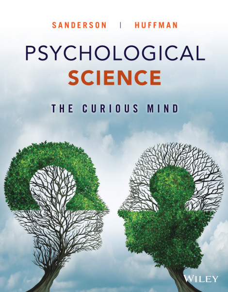 Psychological Science: The Curious Mind, 1e