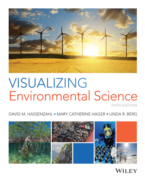 Visualizing Environmental Science, 5e